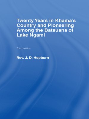 cover image of Twenty Years in Khama Country and Pioneering Among the Batuana of Lake Ngami